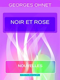 Noir et Rose - Georges Ohnet - E-Book