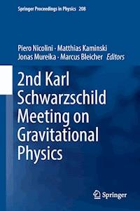 2nd Karl Schwarzschild Meeting on Gravitational Physics -  - E-Book