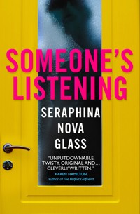 Someone's Listening - Seraphina Nova Glass - E-Book