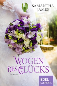 Wogen des Glücks - Samantha James - E-Book
