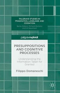 Presuppositions and Cognitive Processes - Filippo Domaneschi - E-Book