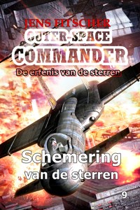 Schemering van de sterren (OUTER-SPACE COMMANDER 9) - Jens Fitscher - E-Book