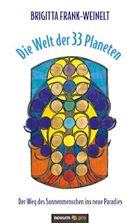Die Welt der 33 Planeten - Brigitta Frank-Weinelt - E-Book