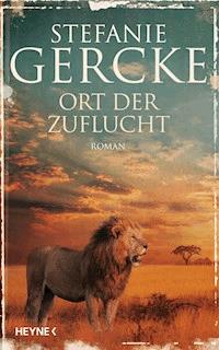 Ort der Zuflucht - Stefanie Gercke - E-Book