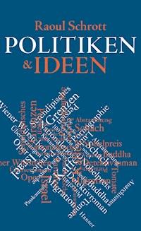 Politiken & Ideen - Raoul Schrott - E-Book
