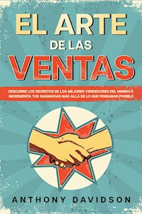 El Arte de las Ventas - Anthony Davidson - E-Book