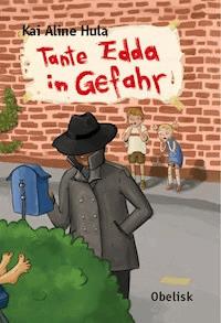 Tante Edda in Gefahr - Kai Aline Hula - E-Book