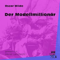 Der Modellmillionär - Oscar Wilde - Hörbuch
