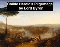 Childe Harold's Pilgrimage - Lord Byron - E-Book