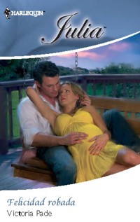 Felicidad robada - VICTORIA PADE - E-Book