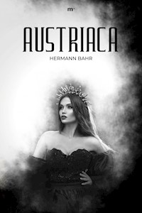 Austriaca - Hermann Bahr - E-Book