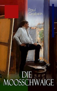 Die Moosschwaige - Paul Grabein - E-Book
