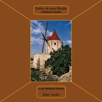 Lettres de mon moulin - Alphonse Daudet - Hörbuch