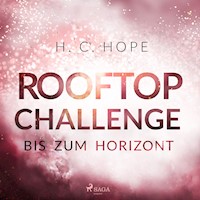 Rooftop Challenge – Bis zum Horizont - H. C. Hope - Hörbuch