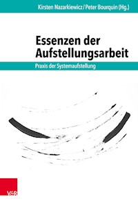 Essenzen der Aufstellungsarbeit -  - E-Book