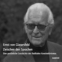 Zwischen den Sprachen - Ernst von Glaserfeld - Hörbuch