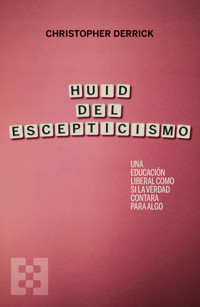 Huid del escepticismo - Christopher Derrick - E-Book