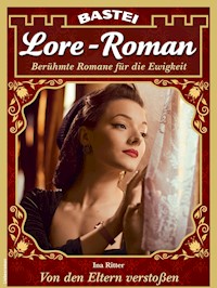 Lore-Roman 119 - Ina Ritter - E-Book
