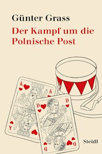 Der Kampf um die Polnische Post - Günter Grass - E-Book