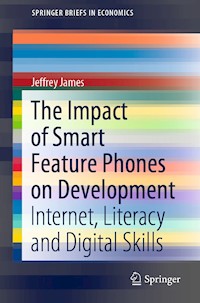 The Impact of Smart Feature Phones on Development - Jeffrey James - E-Book