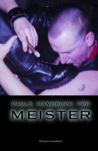 Pauls Bücher / Pauls Bücher Bd. 5: Pauls Handbuch für Meister - Paul - E-Book