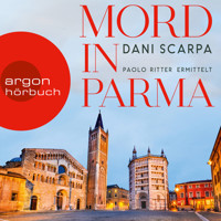 Mord in Parma - Paolo Ritter ermittelt (Ungekürzt) - Dani Scarpa - Hörbuch
