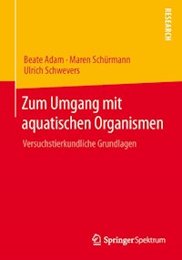 Zum Umgang mit aquatischen Organismen - Beate Adam - E-Book