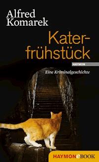 Katerfrühstück - Alfred Komarek - E-Book
