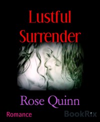 Lustful Surrender - Rose Quinn - E-Book