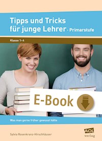 Tipps und Tricks für junge Lehrer - Primarstufe - Sylvia Rosenkranz-Hirschhäuser - E-Book