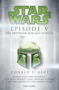 Star Wars™ - Episode V - Das Imperium schlägt zurück - Donald F. Glut - E-Book