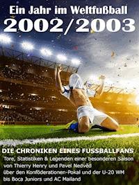 Ein Jahr im Weltfußball 2002 / 2003 - Werner Balhauff - E-Book