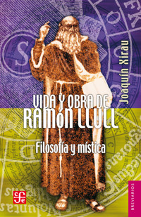 Vida y obra de Ramón Llull - Joaquín Xirau - E-Book