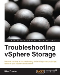 Troubleshooting vSphere Storage - Mike Preston - E-Book
