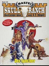 Skull-Ranch 142 - Wolfgang Hohlbein - E-Book