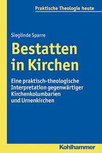 Bestatten in Kirchen - Sieglinde Sparre - E-Book