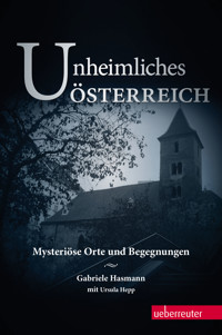 Unheimliches Österreich - Gabriele Hasmann - E-Book