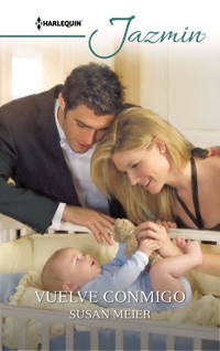 Vuelve conmigo - Susan Meier - E-Book