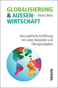 Globalisierung und Außenwirtschaft - Hanno Beck - E-Book