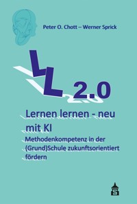 Lernen lernen – neu mit KI - Peter O. Chott - E-Book