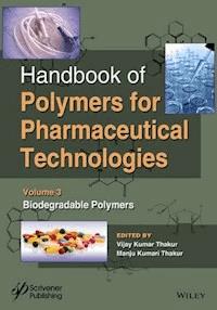 Handbook of Polymers for Pharmaceutical Technologies, Volume 3, Biodegradable Polymers - - E-Book