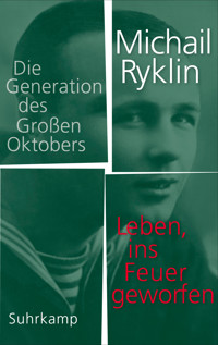Leben, ins Feuer geworfen - Michail Ryklin - E-Book