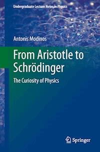 From Aristotle to Schrödinger - Antonis Modinos - E-Book
