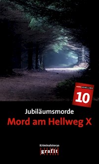 Jubiläumsmorde. Mord am Hellweg X - - E-Book