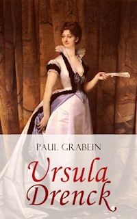 Ursula Drenck - Paul Grabein - E-Book