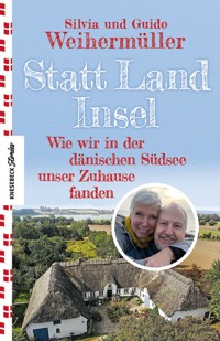 Statt Land Insel - Silvia Weihermüller - E-Book