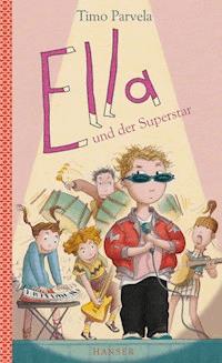Ella und der Superstar - Timo Parvela - E-Book