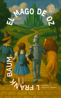 El mago de Oz - L. Frank Baum - E-Book