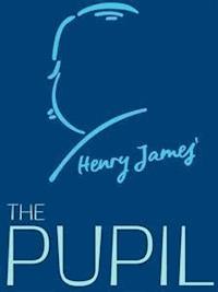 The Pupil - Henry James - E-Book