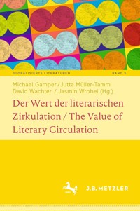 Der Wert der literarischen Zirkulation / The Value of Literary Circulation - - E-Book